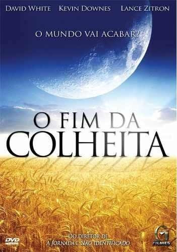 O Fim Da Colheita - Dvd - O Mundo Vai Acabar?   Graça Filmes