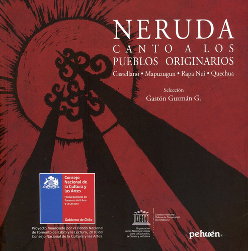 Neruda - Canto A Los Pueblos Originarios.