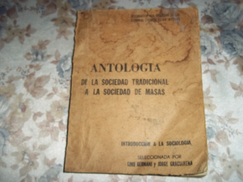 Antología Sociedad Tradicional A Sociedad De Masas - Germani