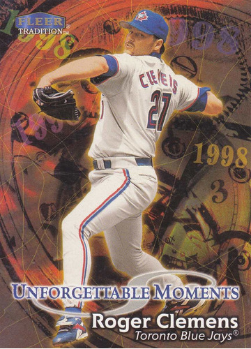 1998 Fleer Tradition Unforgettable Moments Roger Clemens P