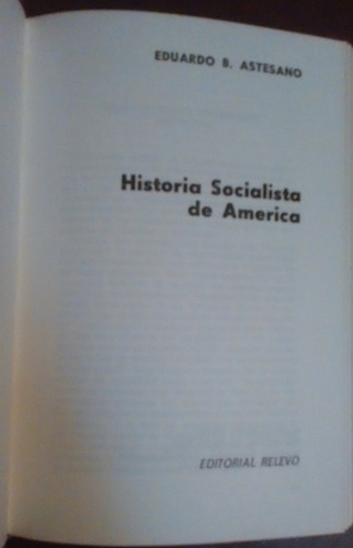 Historia Socialista De América Eduardo Artesano