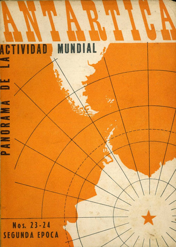 Revista Antártica (2ª Epoca) - Nºs. 23 Y 24 Nov. Y Dic.1946.
