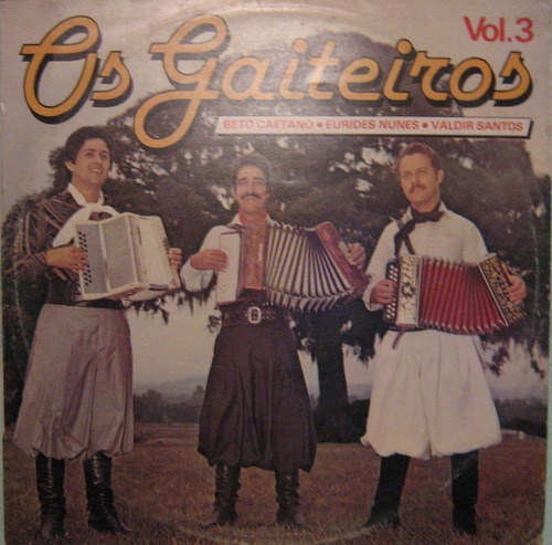 Os Gaiteiros - B.caetano/e.nunes/v.santos - Volume 3 - 1983