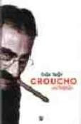 Groucho, Una Biografia - Stefan Kanfer - Ed:rba - Nuevo