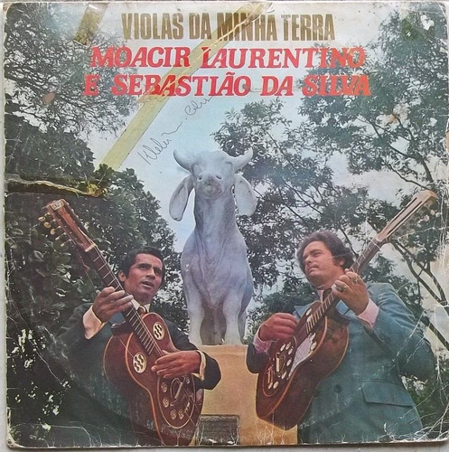 Lp Moacir Laurentino E Sebastião Da Silva (violas Da Minha T