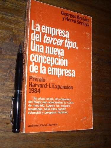 La Empresa Del Tercer Tipo - Georges Archier Y Hervé Serieyx