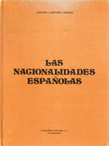 Las Nacionalidades Españolas - Anselmo Carretero Y Jiménez