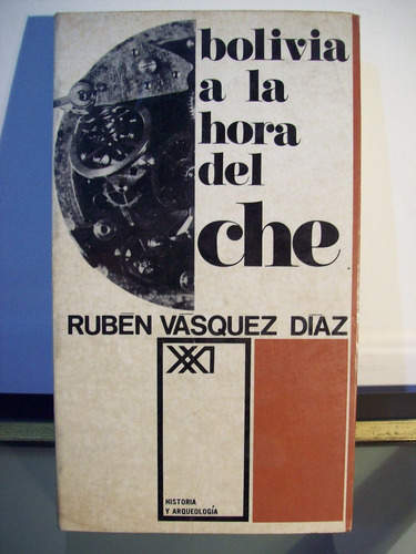 Adp Bolivia A La Hora Del Che Ruben V. Diaz / Ed. Siglo 21