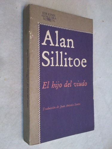 El Hijo Del Viudo - Alan Sillitoe - Trad. Juan A. Santos