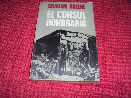 El Consul Honorario. Graham Greene