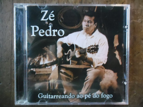 Cd  Zé Pedro - Guitarreando Ao Pé Do Fogo  Usado