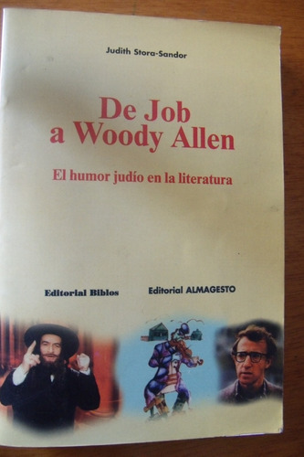 De Job A Woody Allen       Judith Stora Sandor
