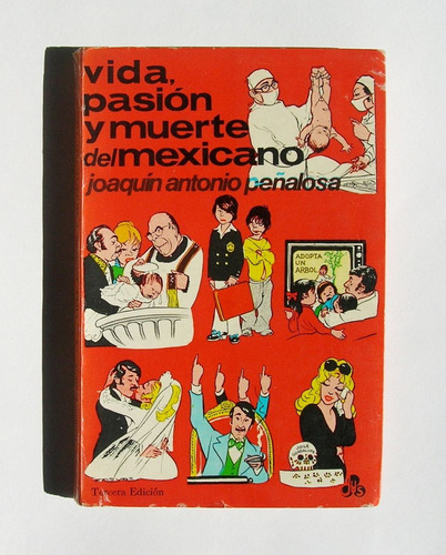 Vida, Pasion Y Muerte Del Mexicano Libro Mexicano 1974