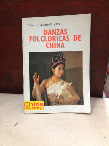 Danzas Folclóricas De Chino. China Construye.