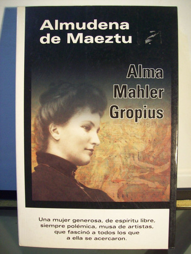 Adp Almudena De Maeztu Alma Mahler Gropius / Jp Libros 2010