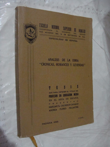 Libro Analisis De La Obra Cronicas , Romances Y Leyendas , A