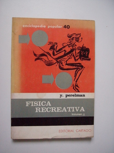 Física Recreativa Vol. 2 - Y Perelman - Edición 1969