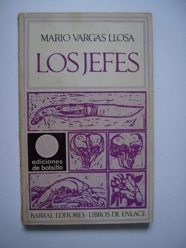 Los Jefes - Mario Vargas Llosa  1971