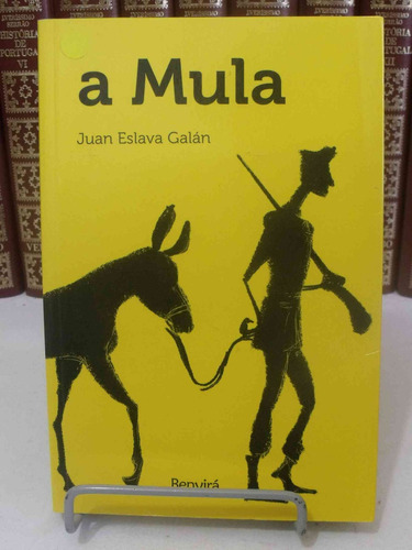 Livro - A Mula - Juan Eslava Galán