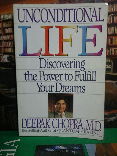 Unconditional Life, Deepak Chopra, Autoayuda.