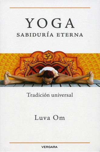Yoga Sabiduría Eterna - Luva Om - Vergara
