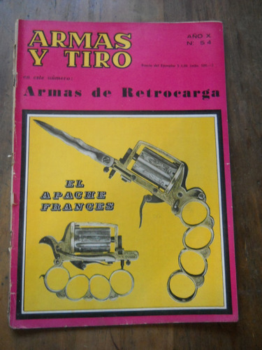 Revista Armas Y Tiro N 54 El Apache Frances Armas Retrocarga