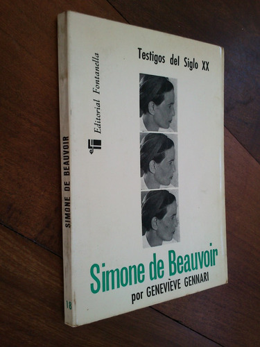 Simone De Beauvoir. Geneviève Gennari. Testigos Del Siglo Xx