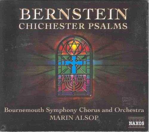 Bernstein Leonard -  Chichester - Psalms Kelly  Nayler Alsop