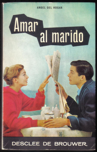 Amar Al Marido, De Angel Del Hogar Y Dr. Lefranc
