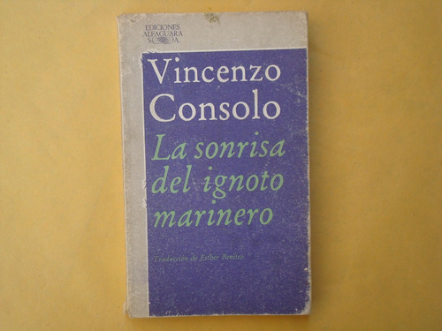 Vincenzo Consolo, La Sonrisa Del Ignoto Marinero, Alfaguara,