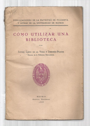 Lasso De La Vega Y Jiménez-placer: Utilizar Una Biblioteca