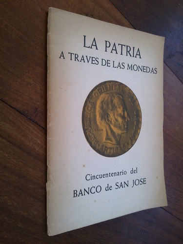 La Patria A Través De Monedas. Banco De San José (uruguay)