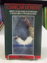 Começar De Novo - Leonard Felder
