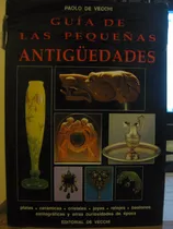 Comprar Guia De Las Pequeñas Antiguedades Paolo De Vecchi