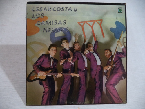 Cesar Costa Y Los Camisas Negras 1982 Lp De Coleccion Rock