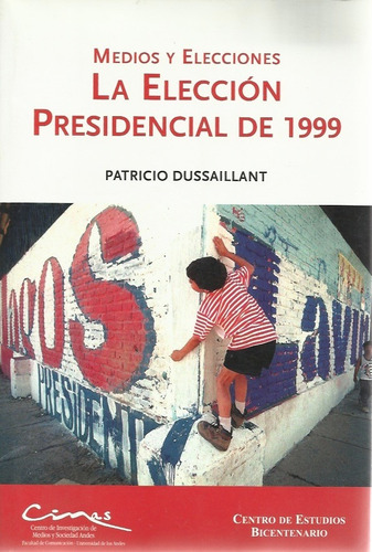 La Eleccion Presidencial De 1999