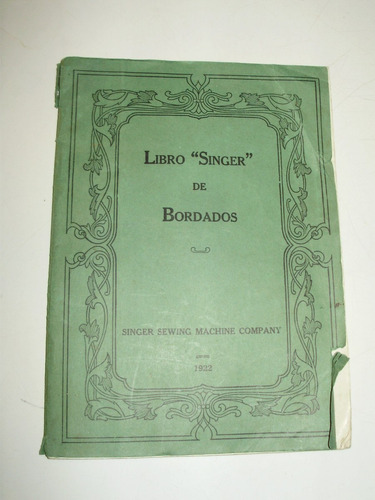 Libro Singer De Bordados Singer Sewing Machine Company 1922