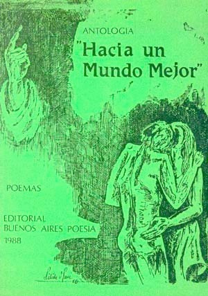 Hacia Un Mundo Mejor - Antología De Poemas - 1988