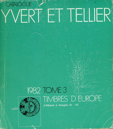 Yvert & Tellier, Catal. Timbres-postes, Timbres D'europe A-h