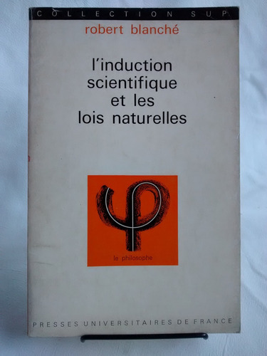 Induction Scientifique Lois Naturelles R. Blanche En Frances