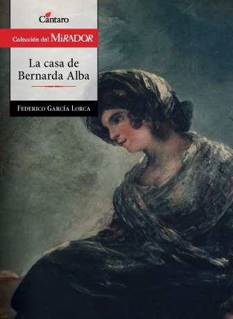 La Casa De Bernarda Alba  / Ed. Cántaro