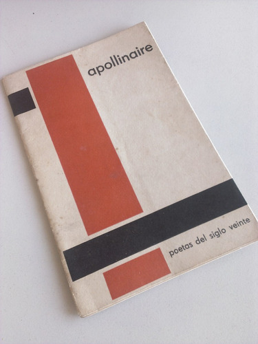 Apollinaire - Poetas Del Siglo Veinte - Poesia