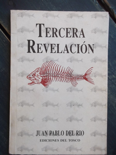 Tercera Revelación Juan Pablo Del Río 1992 Dedicado