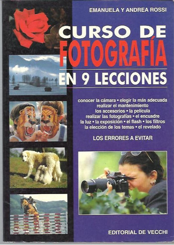 Fotografia En 9 Lecciones - Emanuela Rossi - Ed Vecchi