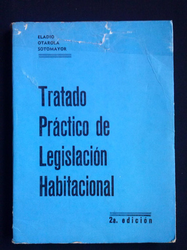 Tratado Práctico Legislación Habitacional, Eladio Atarola C4