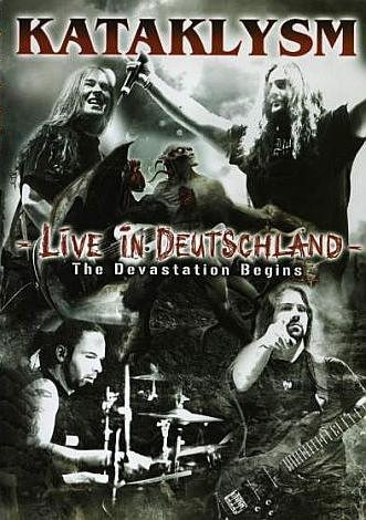 Kataklysm: Live In Deutschland - The Devastation Begins