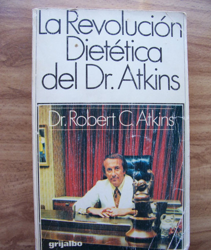 La Revolución Dietética Del Dr. Atkins-edit-grijalbo-hm4