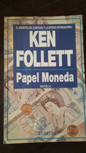 Ken Follett - Papel Moneda