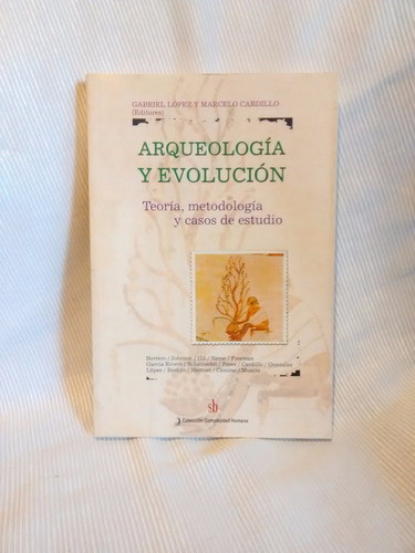 Arqueologia Y Evolucion Gabriel Lopez Marcelo Cardillo Ed Sb