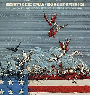 Ornette Coleman - Skies Of America (1972)